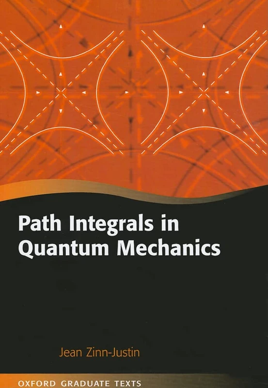 Path Integrals in Quantum Mechanics (Oxford Graduate Texts)