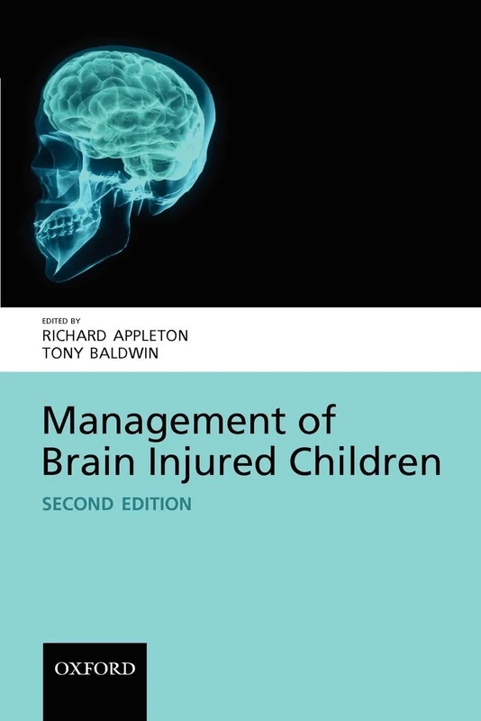 Management of Brain Injured Children (Oxford Medical Publications)
