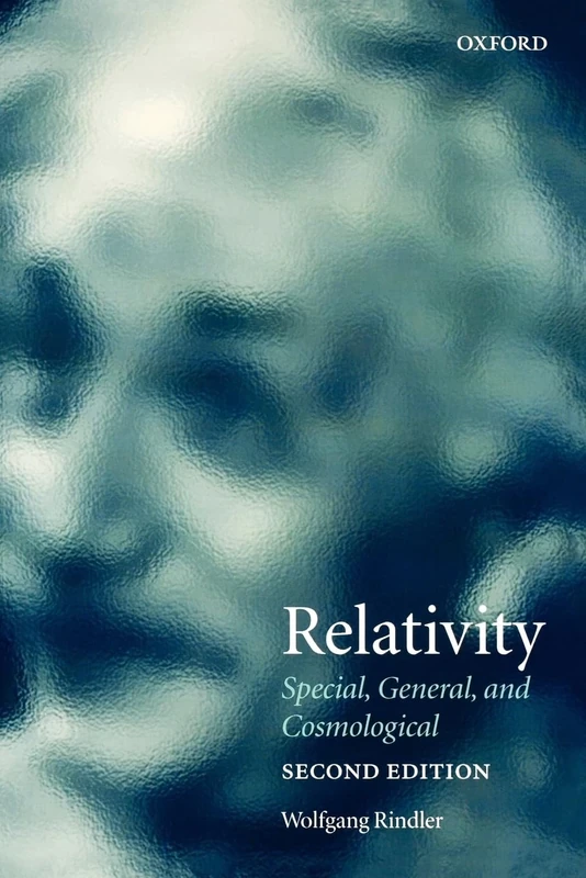 RELATIVITY:SPECIAL GENERAL COSMOLOGICAL 2E PAPER: Special, General, and Cosmological