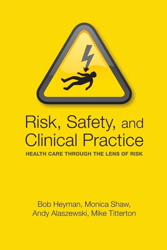 Oxford University Press - Risk, Safety and Clinical Practice