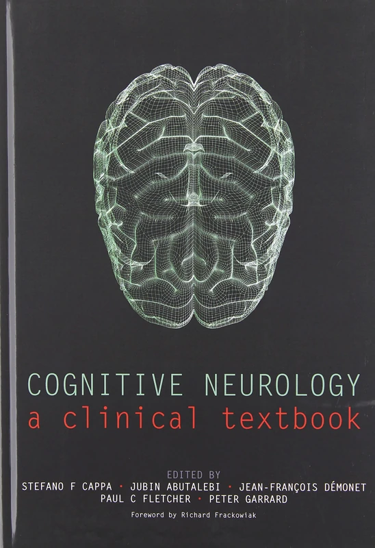 Cognitive Neurology: A clinical textbook