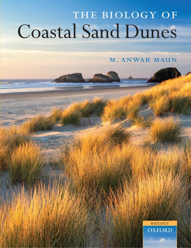 The Biology of Coastal Sand Dunes (Oxford Biology)