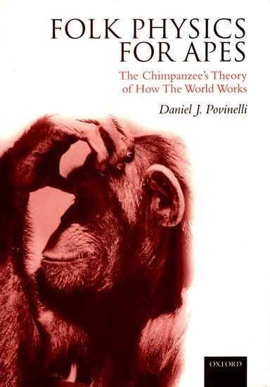 Folk Physics for Apes: The Chimpanzee's theory of how the world works