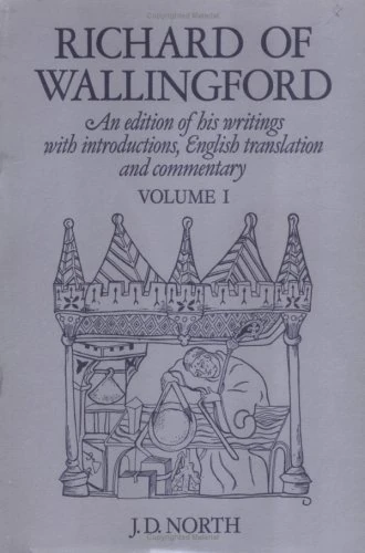Richard of Wallingford: An edition of his writings with Introduction, English Translation, and Commentary