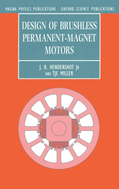 Design of Brushless Permanent-magnet Motors: 37 (Monographs in Electrical and Electronic Engineering)