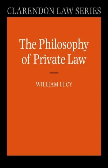 Philosophy of Private Law (Clarendon Law Series)