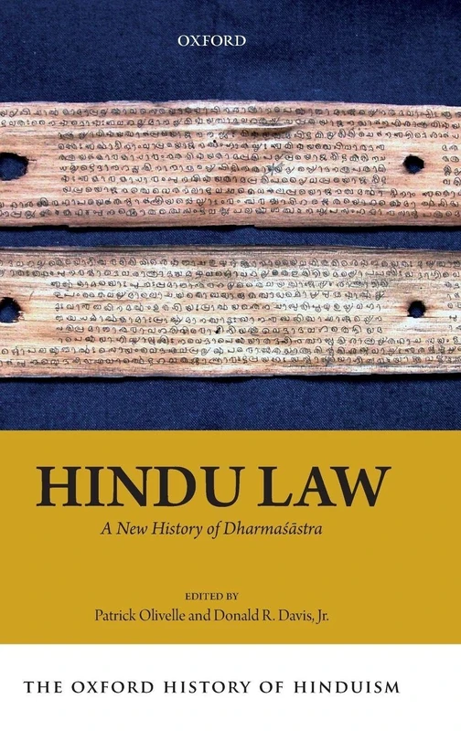 The Oxford History of Hinduism: Hindu Law: A New History of Dharmaśāstra