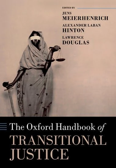 Oxford Handbook of Transitional Justice (Oxford Handbooks)