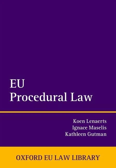 EU Procedural Law (Oxford European Union Law Library)