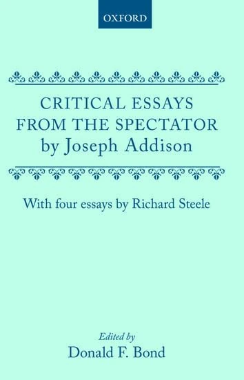 Critical Essays from The Spectator (Oxford Paperback English Texts)