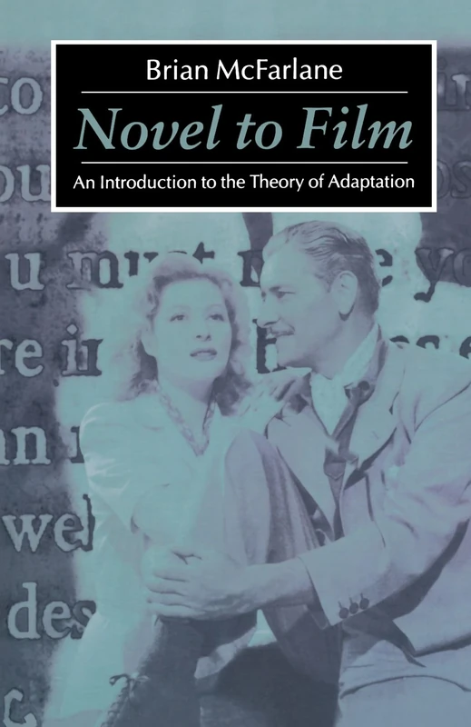 Novel To Film: An Introduction to the Theory of Adaptation