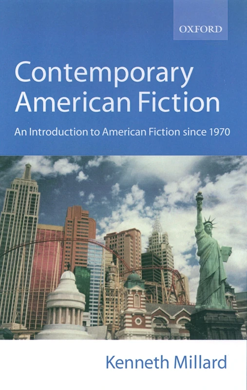 Contemporary American Fiction: An Introduction to American Fiction since 1970