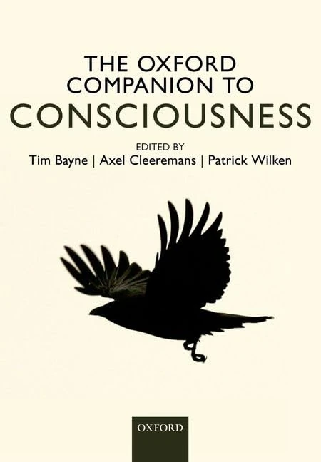 The Oxford Companion to Consciousness (Oxford Companion To... (Paperback))