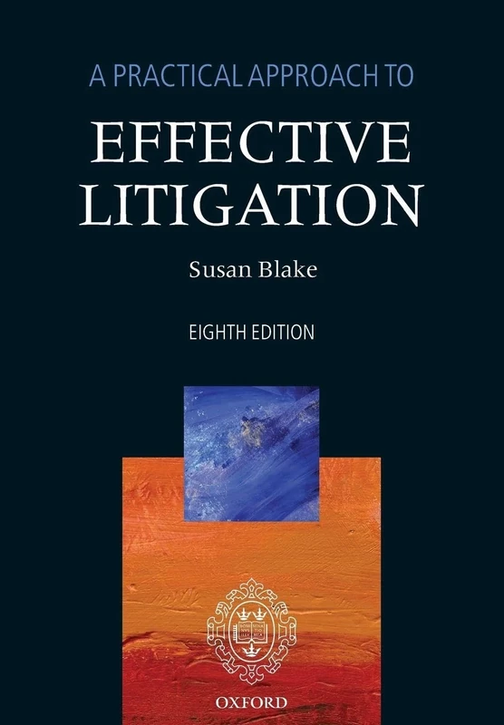 A Practical Approach to Effective Litigation 8/e