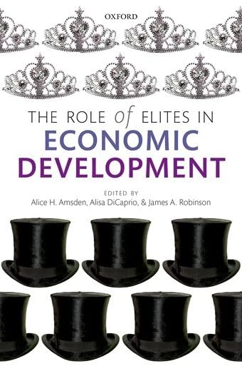 The Role of Elites in Economic Development (Wider Studies in Development Economics)