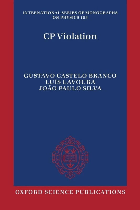 Cp Violation (International Series of Monographs on Physics): 103