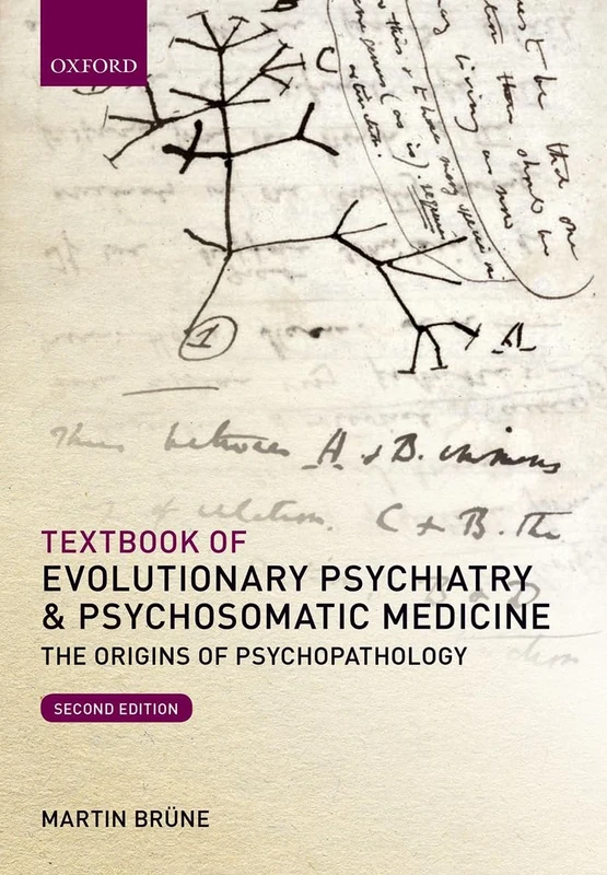 TEXTB EVOLUTIONARY PSYCHIATRY & PSYCHOSOMAT MEDIC:ORIGINS PSYCHOPATHOL 2E PAPER: The Origins of Psychopathology