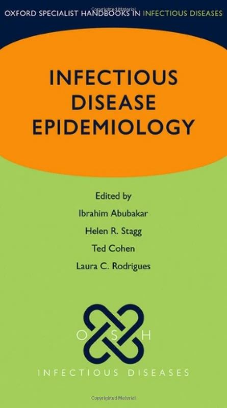 Infectious Disease Epidemiology (Oxford Specialist Handbooks in Infectious Diseases)