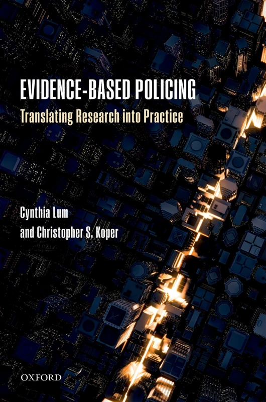 Evidence-Based Policing: Translating Research Into Practice