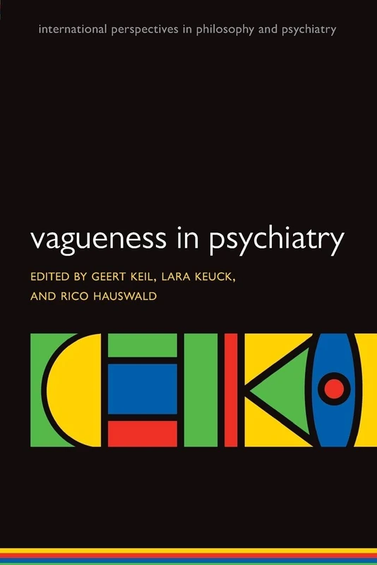 Vagueness in Psychiatry (International Perspectives in Philosophy and Psychiatry)