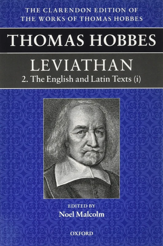 Thomas Hobbes: Leviathan vol 3 The English and Latin Texts (Clarendon Edition of the Works of Thomas Hobbes)