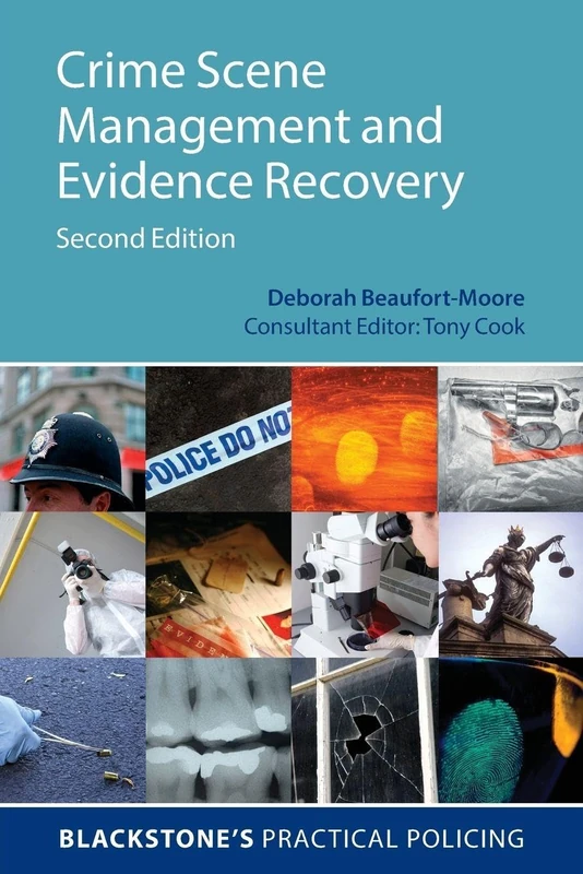 Crime Scene Management and Evidence Recovery 2/e