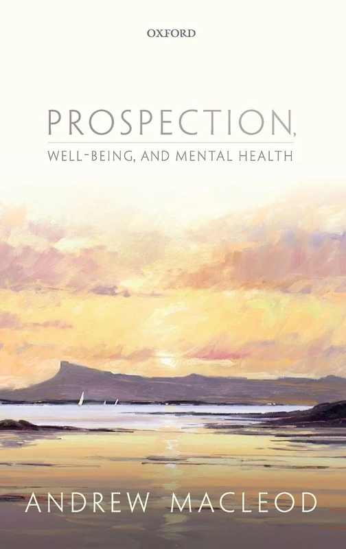 Prospection, well-being, and mental health