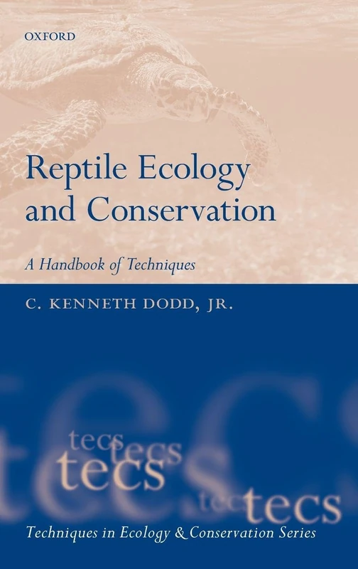 Reptile Ecology and Conservation: A Handbook of Techniques (Techniques in Ecology & Conservation)