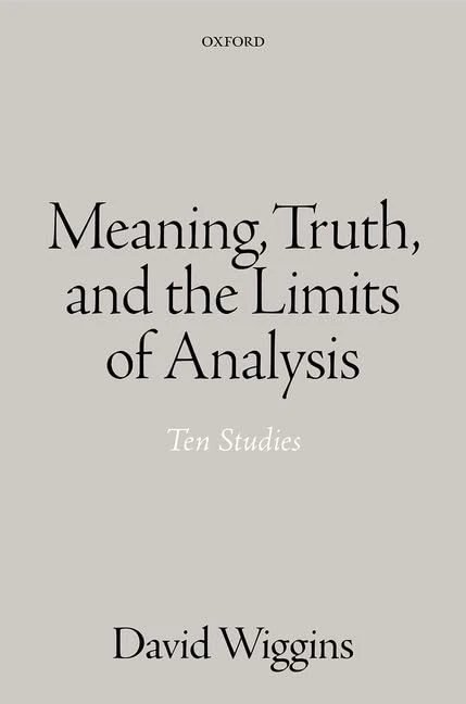 Meaning, Truth, and the Limits of Analysis: Ten Studies