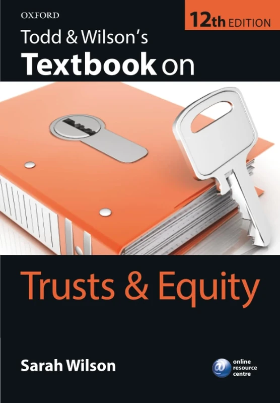 Todd & Wilson's Textbook on Trusts & Equity 12/e