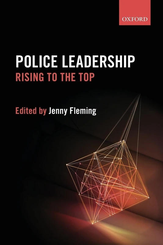 Police Leadership: Rising to the Top