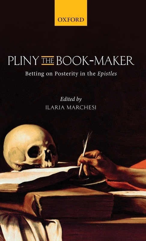 Pliny the Book-Maker: Betting on Posterity in the ^IEpistles^R