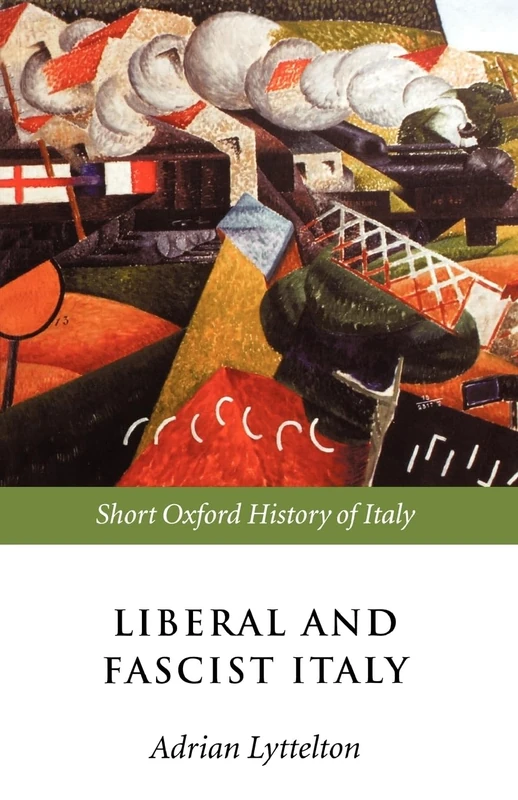 Liberal and Fascist Italy: Short Oxford History of Italy: 1900-1945 - Image 1