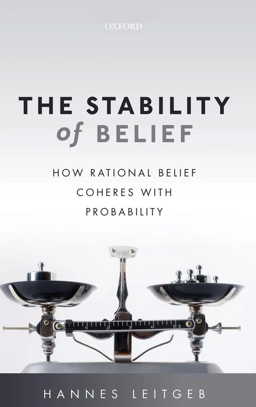 The Stability of Belief: How Rational Belief Coheres with Probability