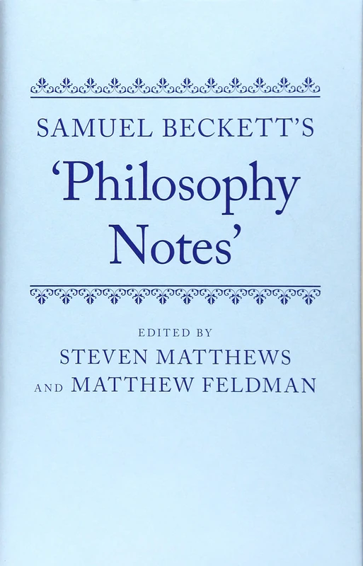 Samuel Beckett's 'Philosophy Notes'