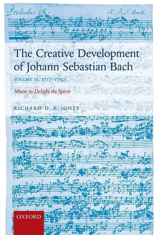 CREATIVE DEVELOPMENT JOHANN SEBASTIAN BACH, VOLII: 17:MUSIC DELIGHT SPIRIT PAPER: Music to Delight the Spirit: 2