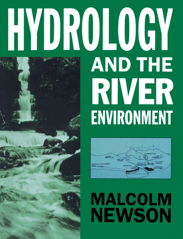 Hydrology And The River Environment