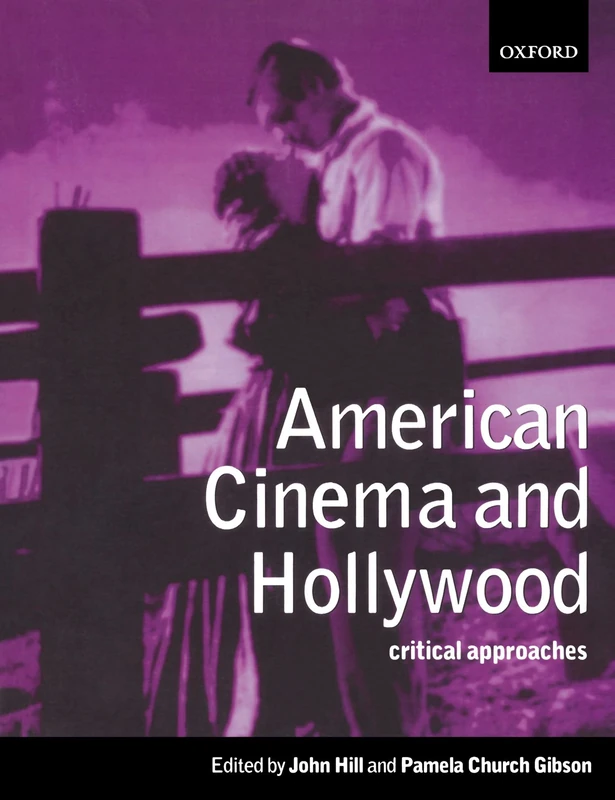 American Cinema And Hollywood: Critical Approaches