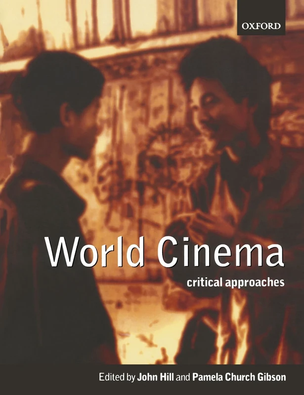 World Cinema: Critical Approaches