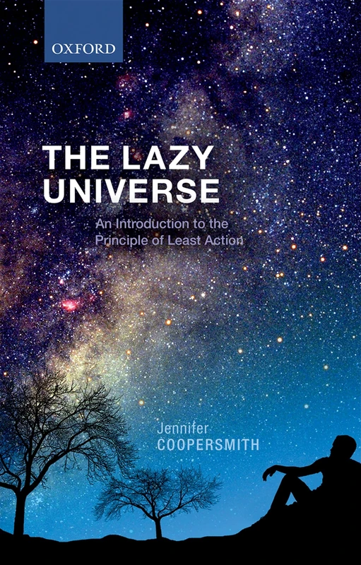 The Lazy Universe: An Introduction to the Principle of Least Action - Image 1