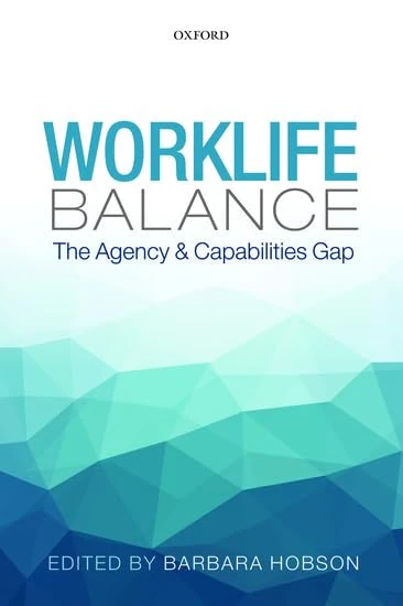 Worklife Balance: The Agency and Capabilities Gap