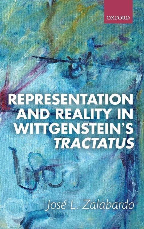 Representation and Reality in Wittgenstein's Tractatus