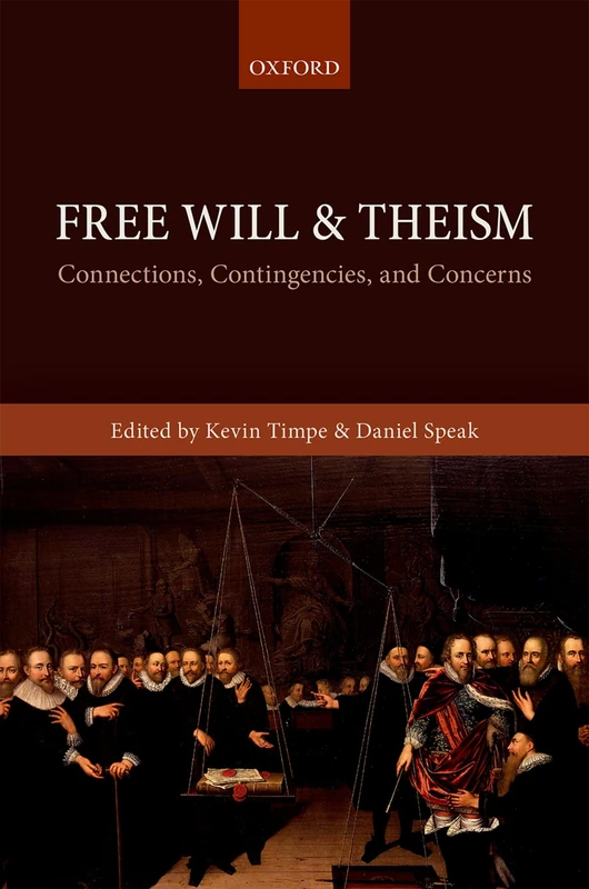 Free Will and Theism: Connections, Contingencies, and Concerns - Image 1