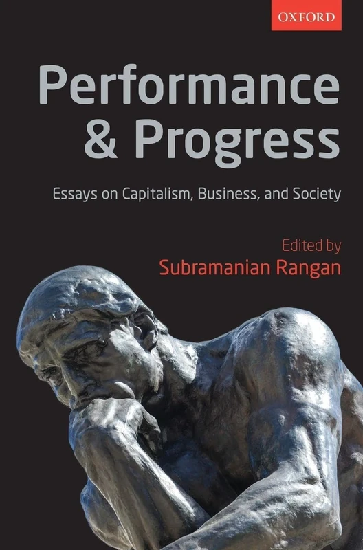 Performance and Progress: Essays on Capitalism, Business, and Society