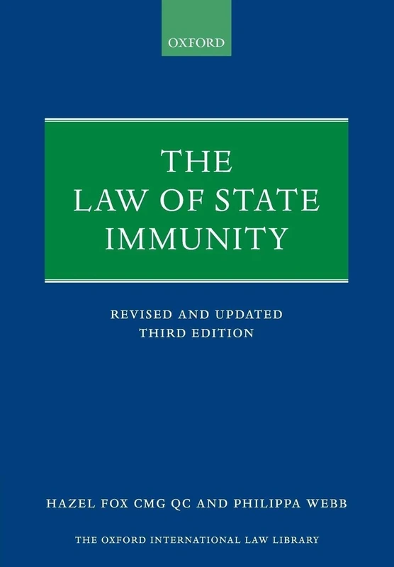 The Law of State Immunity (Oxford International Law Library)