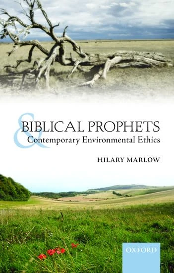 Biblical Prophets and Contemporary Environmental Ethics