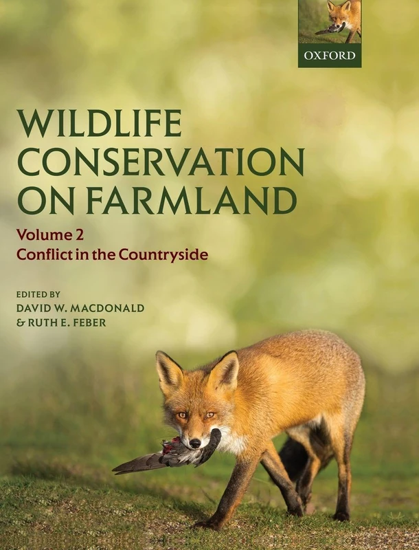 Wildlife Conservation on Farmland Volume 2: Conflict in the countryside