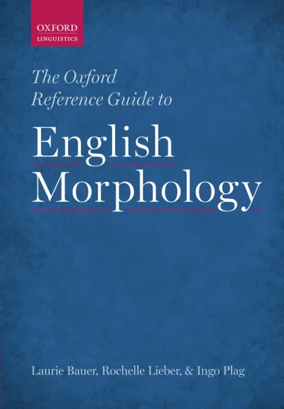 OXF REF GUIDE ENGLISH MORPHOLOGY P (Oxford Linguistics)