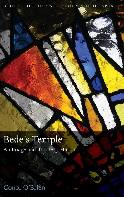Bede's Temple: An Image and its Interpretation (Oxford Theology and Religion Monographs) - Image 1
