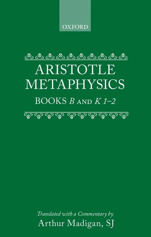 Aristotle: Metaphysics Books B and K 1-2 (Clarendon Aristotle Series)